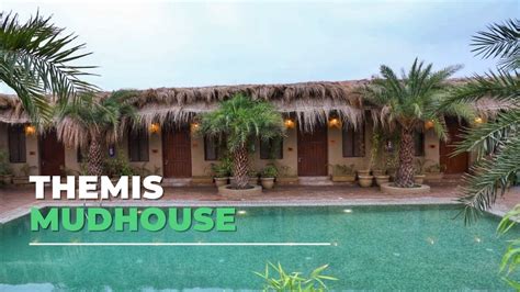 Themis Mudhouse Perfect Weekend Getaway From Delhi So Delhi YouTube