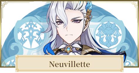 Genshin Impact Neuvillette Best Build And Weapon Guide Gamewith