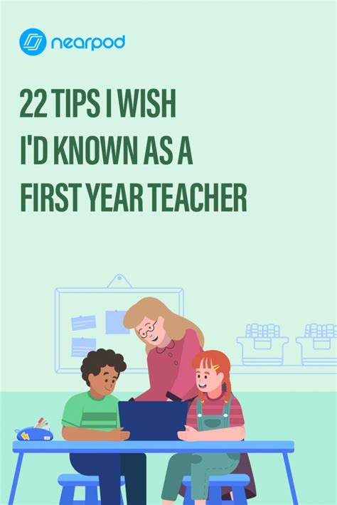 22 Tips I wish I'd known as a first year teacher - Nearpod Blog