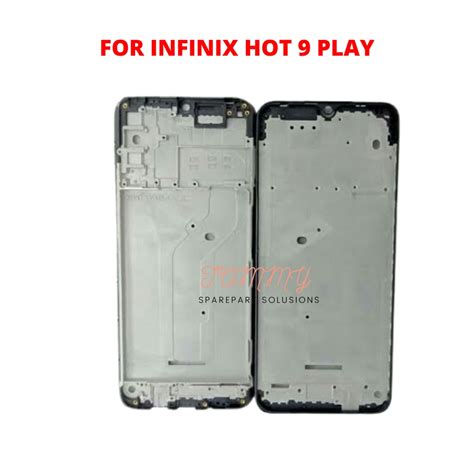 Lcd FRAME MIDDLE MIDDLE Bone INFINIX HOT PLAY ORIGINAL Shopee Philippines