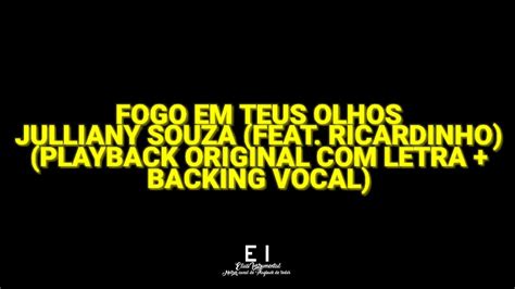 Fogo Em Teus Olhos Julliany Souza Ft Ricardinho Playback Original