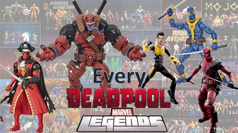 See Newer Video Every Marvel Legends Deadpool Toybiz And Hasbro