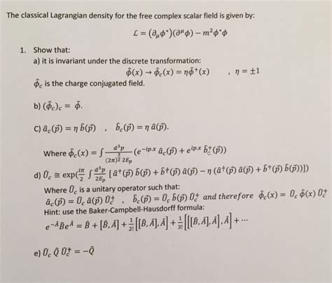 Solved The Classical Lagrangian Density For The Free Complex Chegg