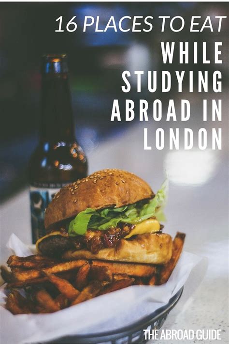 16 Great Places To Eat While Studying Abroad In London Food London