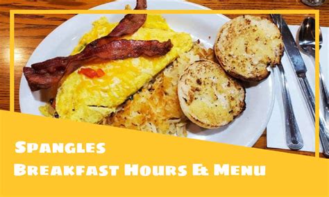 Spangles Breakfast Hours, Menu, Prices, & Best Dishes 2025