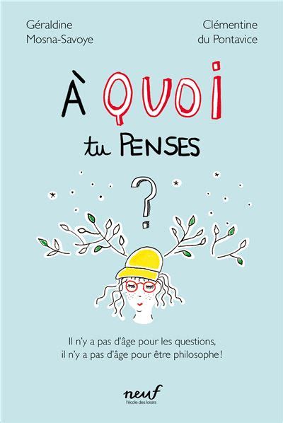 À quoi tu penses broché Clémentine Du Pontavice Géraldine Mosna