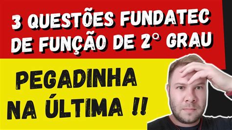 Olha A Pegadinha Quest Es Fundatec De Fun O Do Segundo Grau Prep