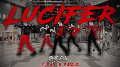 [k Pop In Public One Take] Shinee 샤이니 Lucifer Dance Cover By Black Fire Youtube