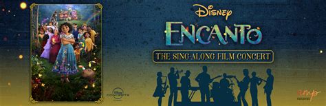 Encanto The Sing Along Film Concert Mayo Performing Arts Center