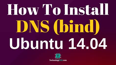 How To Step By Step Install DNS Server Bind9 On Ubuntu 14 04 YouTube