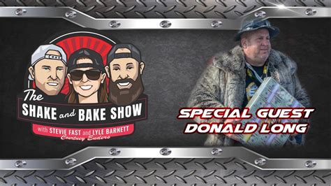 The Shake And Bake Show Episode 24 Special Guest Donald Long Youtube