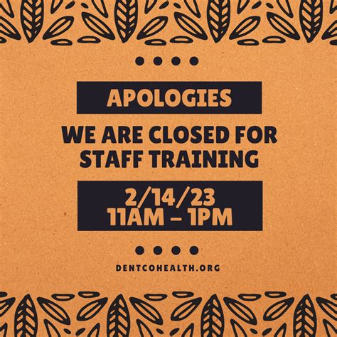 Dchc Closed For Staff Training Dent County Health Center