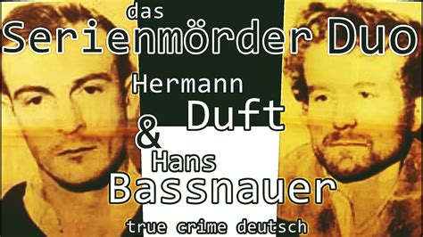 Serienmörder Hermann Duft und Hans Bassnauer true crime deutsch