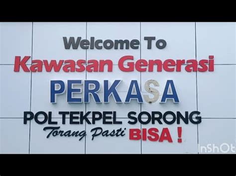 Hari Pertama Di Poltekpel Sorong Papua Barat Torang Pasti Bisa Youtube