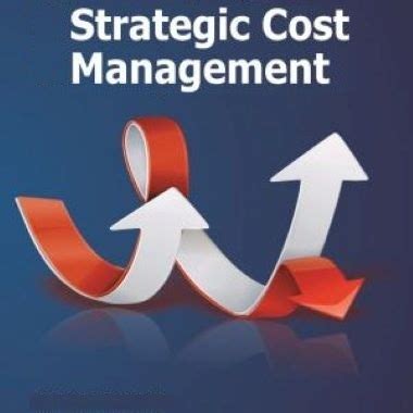 What Is Strategic Cost Management Steps In Strategic Cost Management