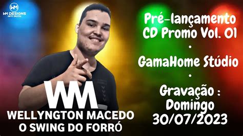 Pr Lan Amento Cd Promocional Vol Wellyngton Macedo O Swing Do