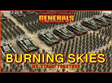 Burning Skies Command Conquer Generals Zero Hour CHINA Mission