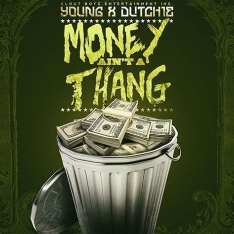 Fbg Young And Fbg Dutchie Money Aint A Thang Lyrics Genius Lyrics