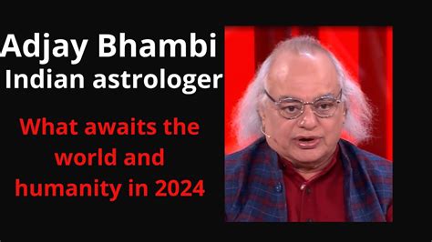 Amazing Prophecies Of Astrologer Ajay Bhambi YouTube