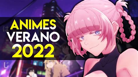 Mejores Animes Verano Seg N Xanle Youtube