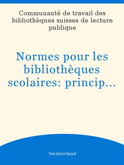 Normes Pour Les Bibliothèques Scolaires Principes Données Techniques