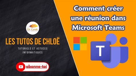 Comment créer une réunion dans Microsoft Teams YouTube