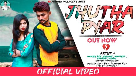 Jhutha Pyar New Punjabi Haryanvi Song 2021manish Roy Official Video