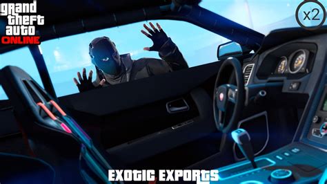 GTA Online Exotic Exports All Vehicles And Locations Revealed 2x Bonuses