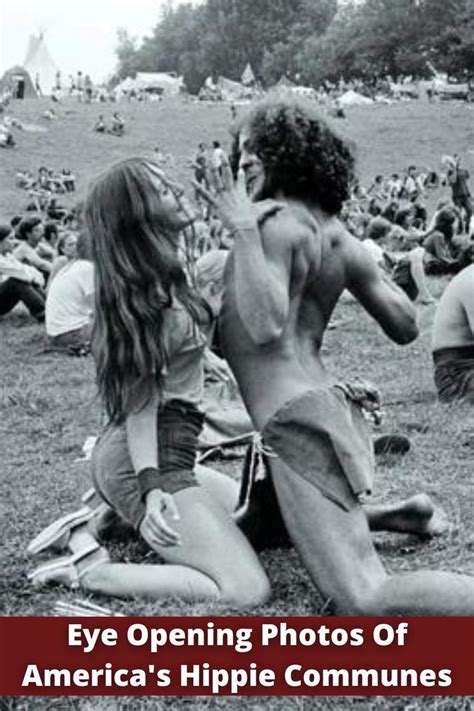 Eye Opening Photos Of The Life Of Society S Dropouts Hippie Commune