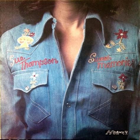 Sue Thompson Sweet Memories Lyrics And Tracklist Genius