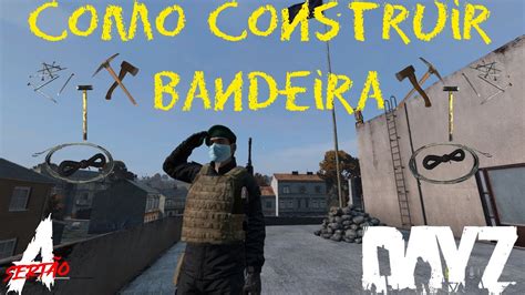 DayZ Como Construir Um Mastro De Bandeira YouTube