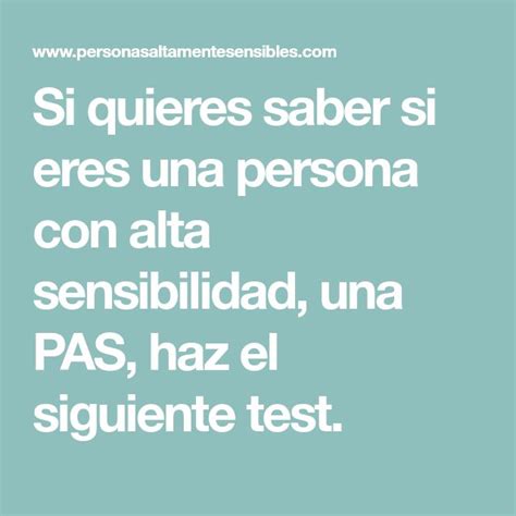 Si Quieres Saber Si Eres Una Persona Con Alta Sensibilidad Una Pas