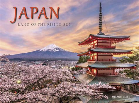 Japan Land Of The Rising Sun By Melanie Clegg Goodreads