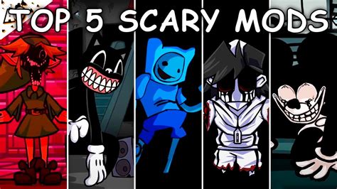 Top 5 Scary Mods 14 Friday Night Funkin Youtube