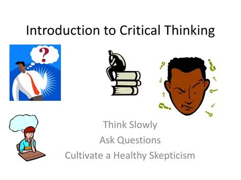 Ppt Introduction To Critical Thinking Powerpoint Presentation Free