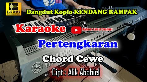 Pertengkaran Karaoke Chord Cewe Dangdut Koplo Kendang Rampak YouTube