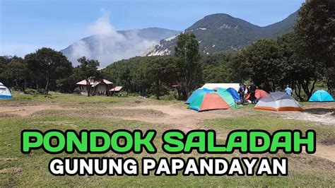 Pondok Saladah Tempat Camping Favorit Di Gunung Papandayan Garut Jawa