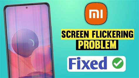 Fix Screen Flickering On Any Android Display Blinking Issue Mi