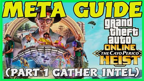 Tylarious Gta Online Cayo Perico In Depth Meta Guide Part Gather