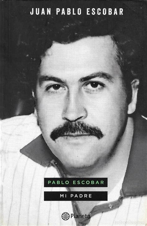 Actualizar 83 Imagen Libro Completo De Pablo Escobar Mi Padre