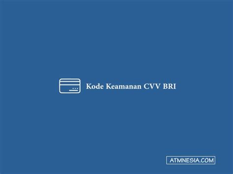 Kode Keamanan Cvv Bri Dan Cara Melihat Cvv Yang Tidak Ada Lengkap