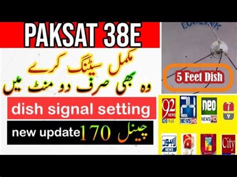 Paksat 38e Dish Setting Paksat Dish Full Signal New Update Dish Setting