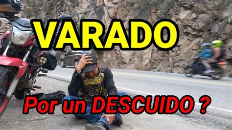 VARADO Por Un DESCUIDO EN TU MOTO YouTube