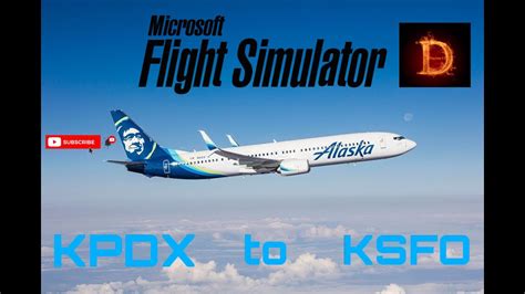 MSFS LIVE Real World Alaska Airlines OPS PMDG 737 800 KPDX TO