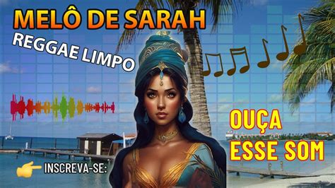 Mel De Sarah Reggae Remix All I Want Limpo Youtube