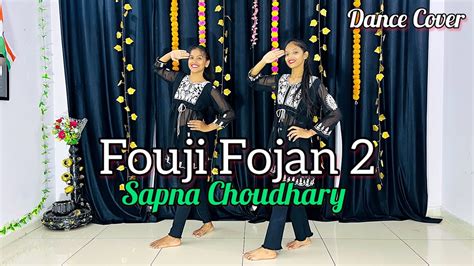 Fouji Fojan 2 Sapna Choudhary New Song New Haryanvi Song