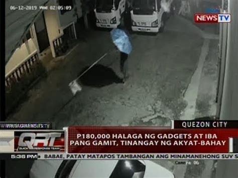 Qrt P Halaga Ng Gadgets At Iba Pang Gamit Tinangay Ng Akyat