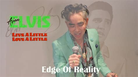 Edge Of Reality By Asian Elvis Elvis In The 70s Sessions Youtube