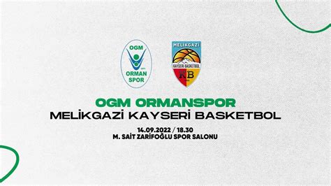 Ogm Ormanspor Melikgazi Kayseri Basketbol