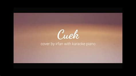 Rizky Febian Cuek Cover By Irfandhika With Karaoke Piano